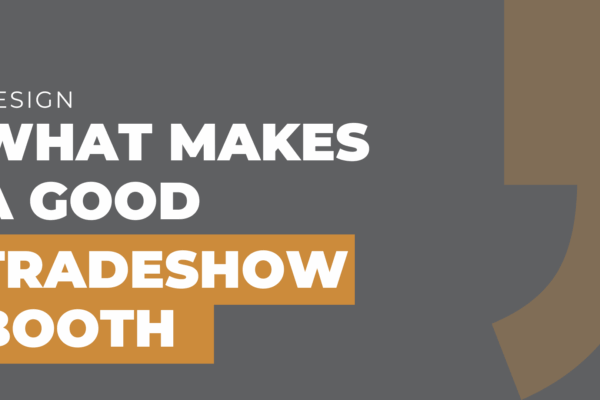 what makes a good tradeshow booth