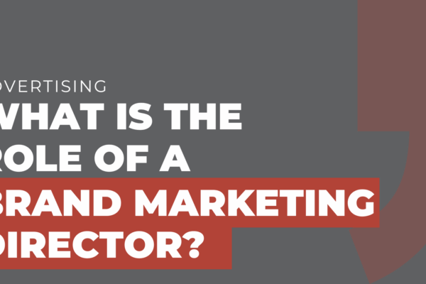 what Is the Role of a Brand Marketing Director