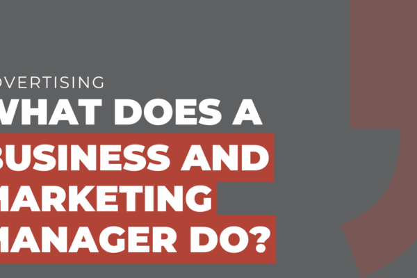 What does a business and marketing manager do