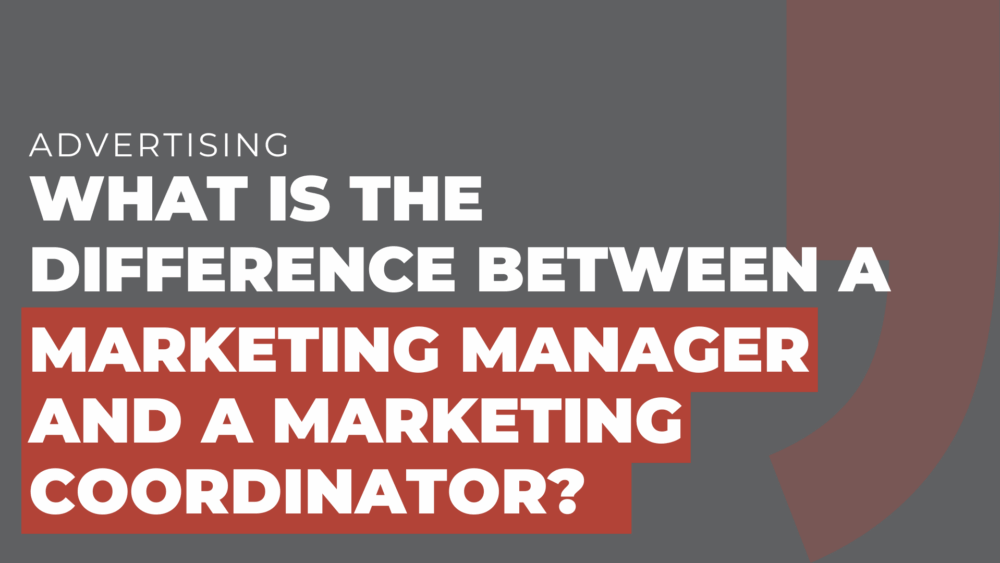 What is the difference between a marketing manager and a marketing coordinator