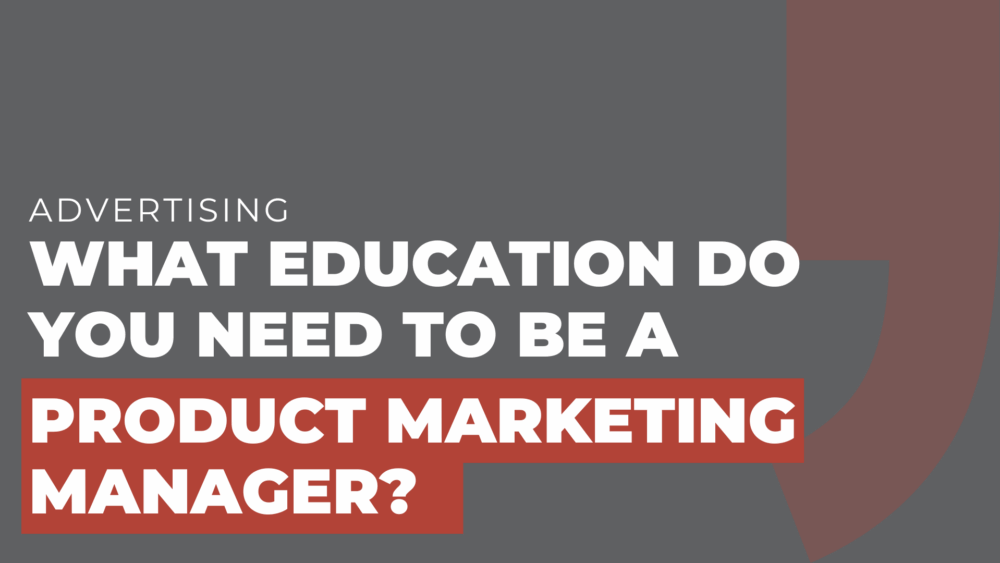 What education do you need to be a product marketing manager