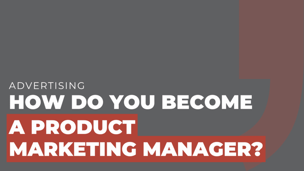 How do you become a product marketing manager