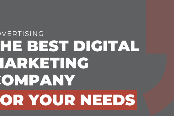 The best digital marketing company for your needs