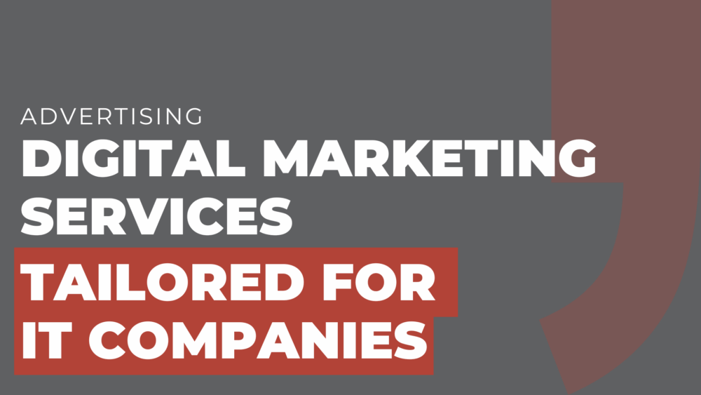 Digital marketing services tailored for IT companies