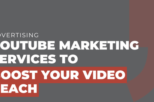 YouTube marketing services to boost your video reach