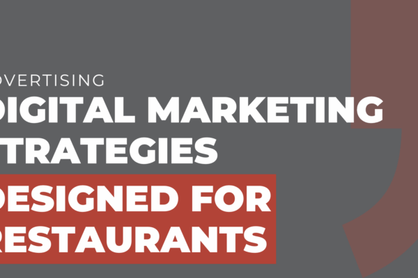 Digital marketing strategies designed for restaurants
