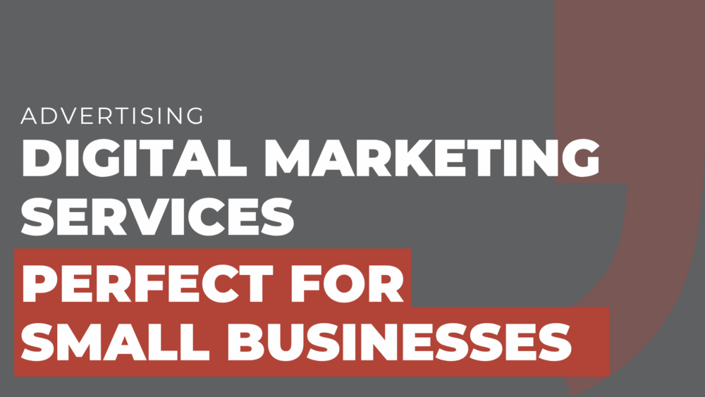Digital marketing services perfect for small businesses